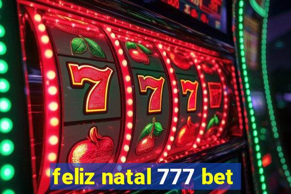 feliz natal 777 bet